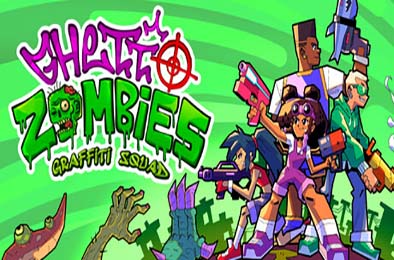 僵尸街区：涂鸦特工队 / Ghetto Zombies: Graffiti Squad 动作射击STG下载